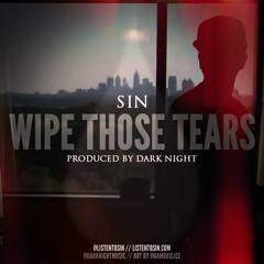 Wipe Those Tears (Prod. Dark Night)