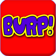 Epic Big Burp Text Alert