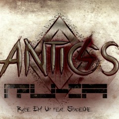 Antics & RUKA - Raise Em Up Feat. Spade One