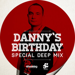 Danny's Birthday Special Deep Mix  - 15.02.2013