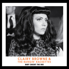 Clairy Browne & the Bangin' Rackettes - Yellow Bird