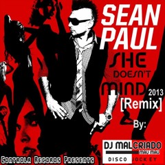 She Doesn't Mind (Demo Remix By Dj. Malcriado) - Sean Paul