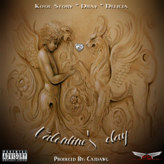 Valentine's Day ft. Dray & Delicia