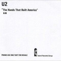 U2 - The Hands that built America (movie theater version)