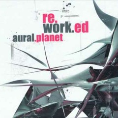 Aural Planet - Hydropoetry Cathedra (Crankshaft audiovideosausage)