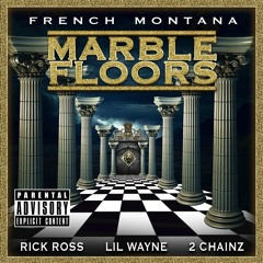 French Montana - Marble Floors (ft. Rick Ross, Lil Wayne & 2 Chainz)