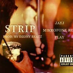 Strip [Prod. by DZonY Beatz]