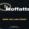 Download The Moffats-Miss You Like Crazy(Acustic Cover) The Moffats-Miss You Like Crazy(Acustic Cover)