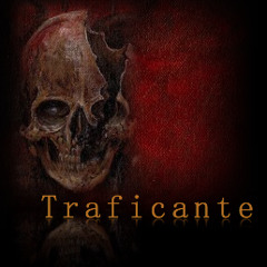 Traficante - Original Song EP "Traficante"