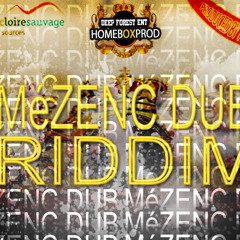 (KEEP IT BURNINg) MéZENC DUB RIDDIM