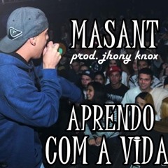 Masant - Aprendo com a vida