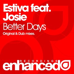 Estiva Ft. Josie - Better Days