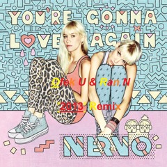 Nervo - You're Gonna Love Again (Ofek U & Ran N '2013' Remix) [Out On 2/3/13]