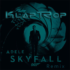 Adele - Skyfall (Klaptrop Remix)