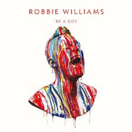 Robbie Williams - Be a boy (Extended Version)