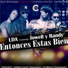 Entonces Esta bien - Jowel & Randy ft LDA