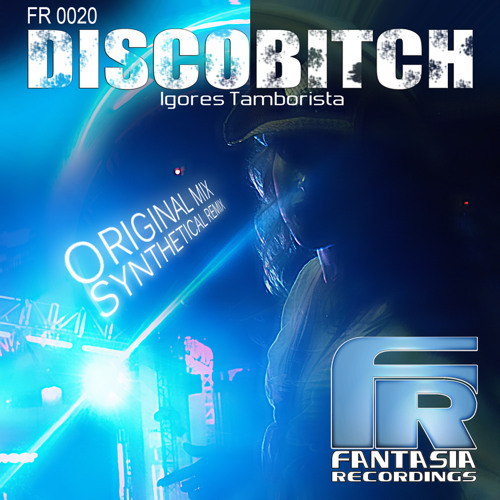 Igores Tamborista - Discobitch (Synthetical Remix)