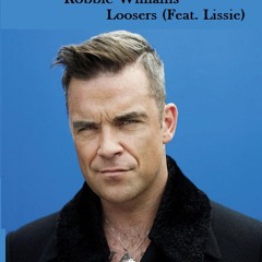 Robbie Williams - Losers (Extended Version)