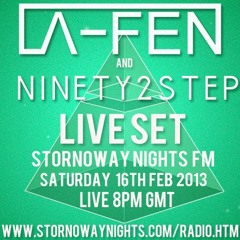 A-FEN & Ninety2Step - Stornoway Nights Essential Mix 15-02-2013