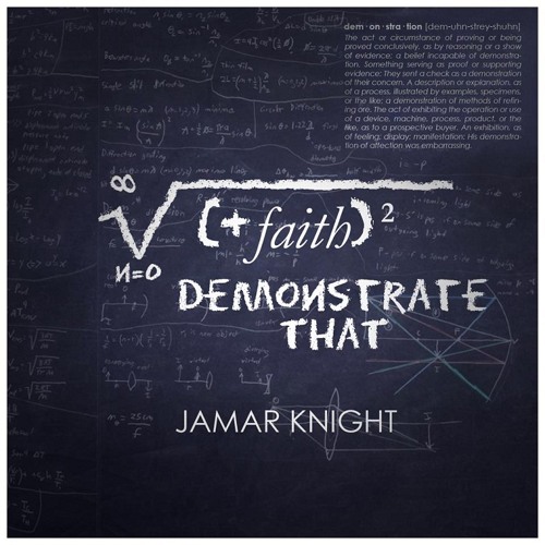 Jamar Knight - Demonstrate That