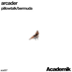 "Pillowtalk" - Arcader / Advance Preview