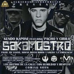 Saka Mostro - Kendo Kaponi Ft. Pacho y Cirilo  (EleganciaMusicFlow)