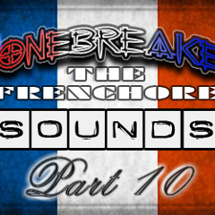 DJ BoneBreAker - The FrenchCore Sounds Part 10 [16-02-2013]