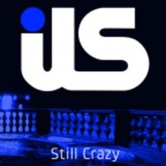 iLS - Still Crazy (Under This Remix) [Distinctive]