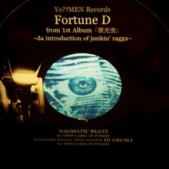 Fortune D [夜光虫 -da introduction of junkin' ragga-]  Mr. Blackmuffin's Mega-Mix