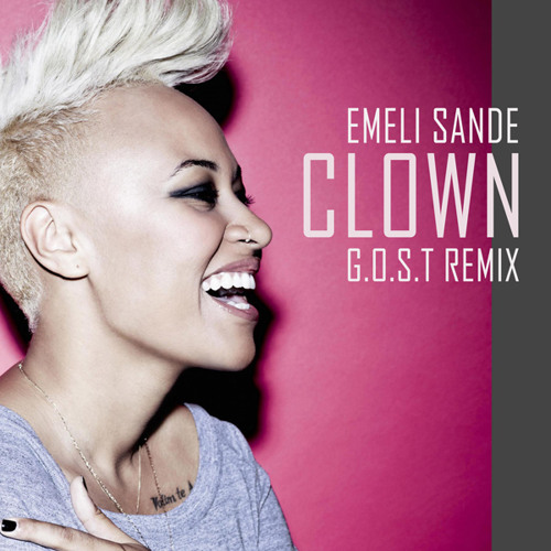 Emeli Sande - Clown (GOST Remix)