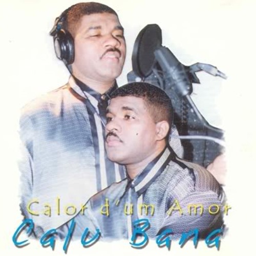 Calu Bana & Timmy - Calor D'Um Amor