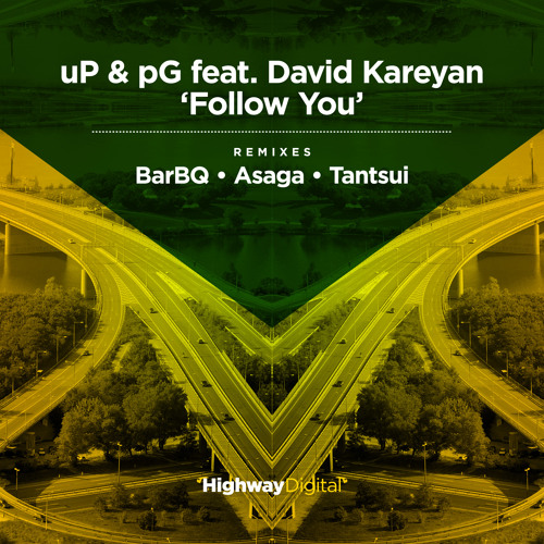 uP & pG feat. David Kareyan — Follow You (Asaga Remix)