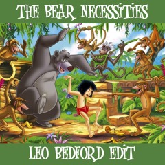 The Bear Necessities - Leo Bedford vs Baloo The Bear