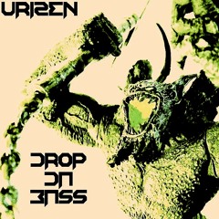 Urizen - Drop Da Bass (Original Mix) • Free Download •