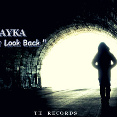 LAYKA - Don't Look Back (Original Mix) [Cosmo Seed Records]