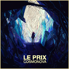 Le Prix - Cosmonova (FM Attack Remix)