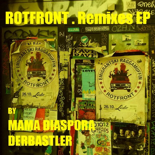 ROTFRONT-Sovietoblaster - MAMA DIASPORA remix-produced by Ingvo & DerBastler