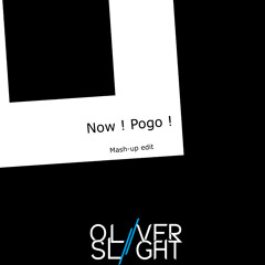 Oliver Slight - Now ! Pogo !