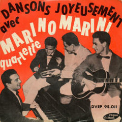 Marino Marini & son Quartette - Maruzella