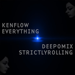 Kenflow Everything (deepomix)clip