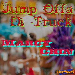 Marcy Chin - Jump Offa Di Truck [Road March Mix]