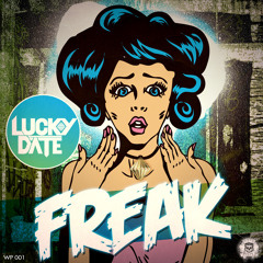 Lucky Date - Freak (Original Mix)