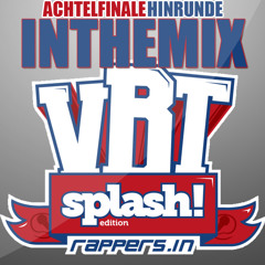 VBT Splash Edition 2013 INTHEMIX AchtelFinale Hinrunde 1&2