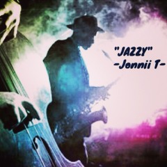 Jazzy - Jonnii T