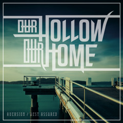 Aversion ~ Our Hollow, Our Home