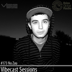 Nu Zau @ Vibecast Sessions #173 - Vibe FM Romania