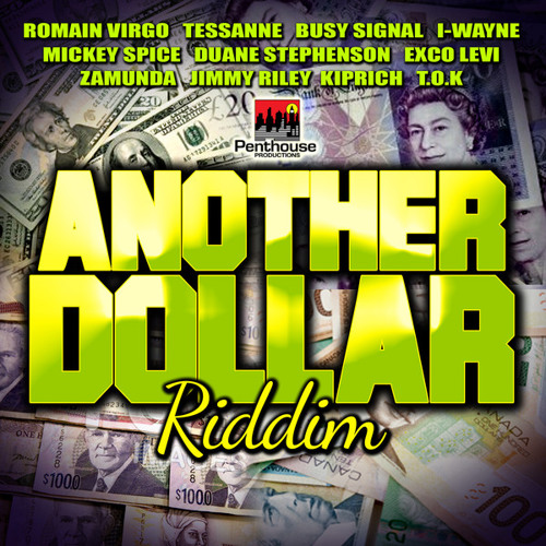 Another Dollar Riddim Mixed By Selecta K Za Penthouse Records By Selecta K Za Official Playlists On Soundcloud soundcloud