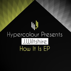 J.Wiltshire - How It Is Ep