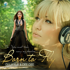 Dj Layla & Dee-Dee - Born To Fly  (Radu Sirbu Extended Mix )