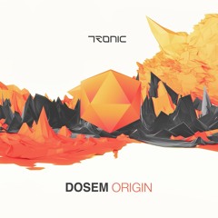 Dosem - Elevation (Original Mix) [Tronic]